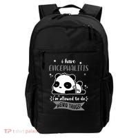 I Have Encephalitis I'm Allowed To Do Weird Things Backpack thumb 0