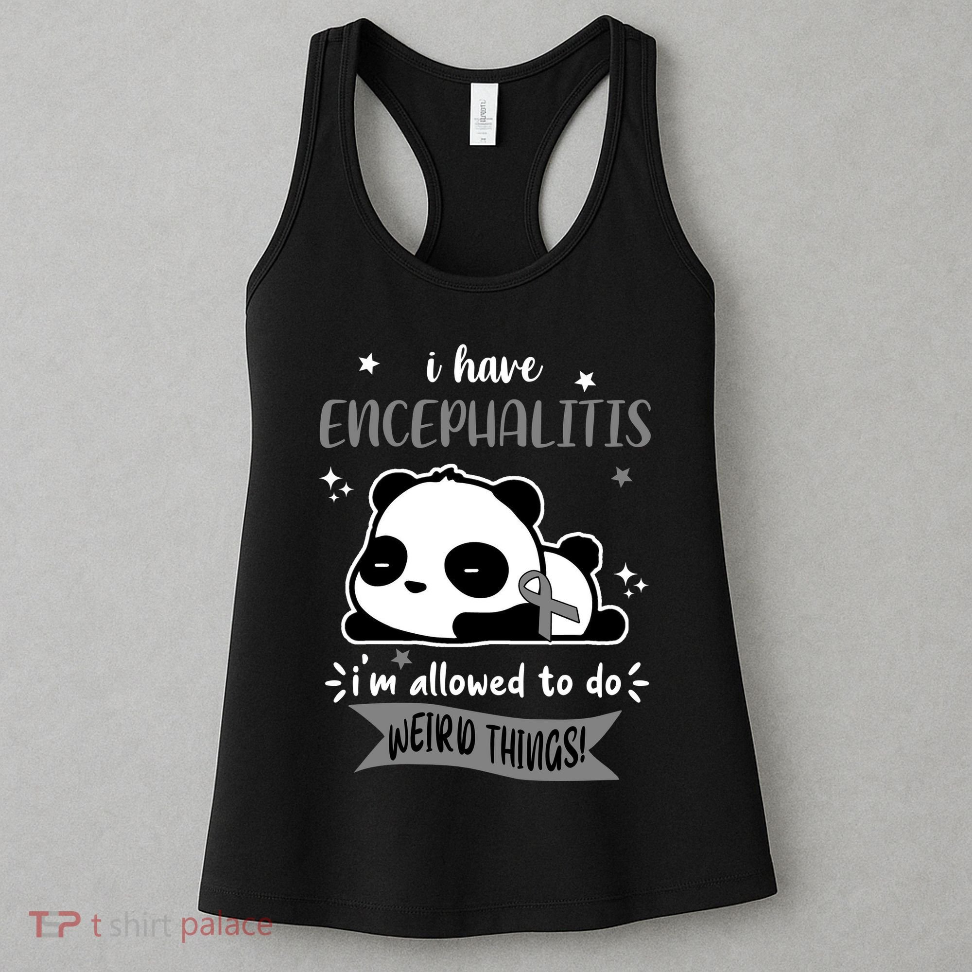 I Have Encephalitis I'm Allowed To Do Weird Things Women's Tank Top