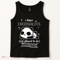 I Have Encephalitis I'm Allowed To Do Weird Things Tank Top thumb 2