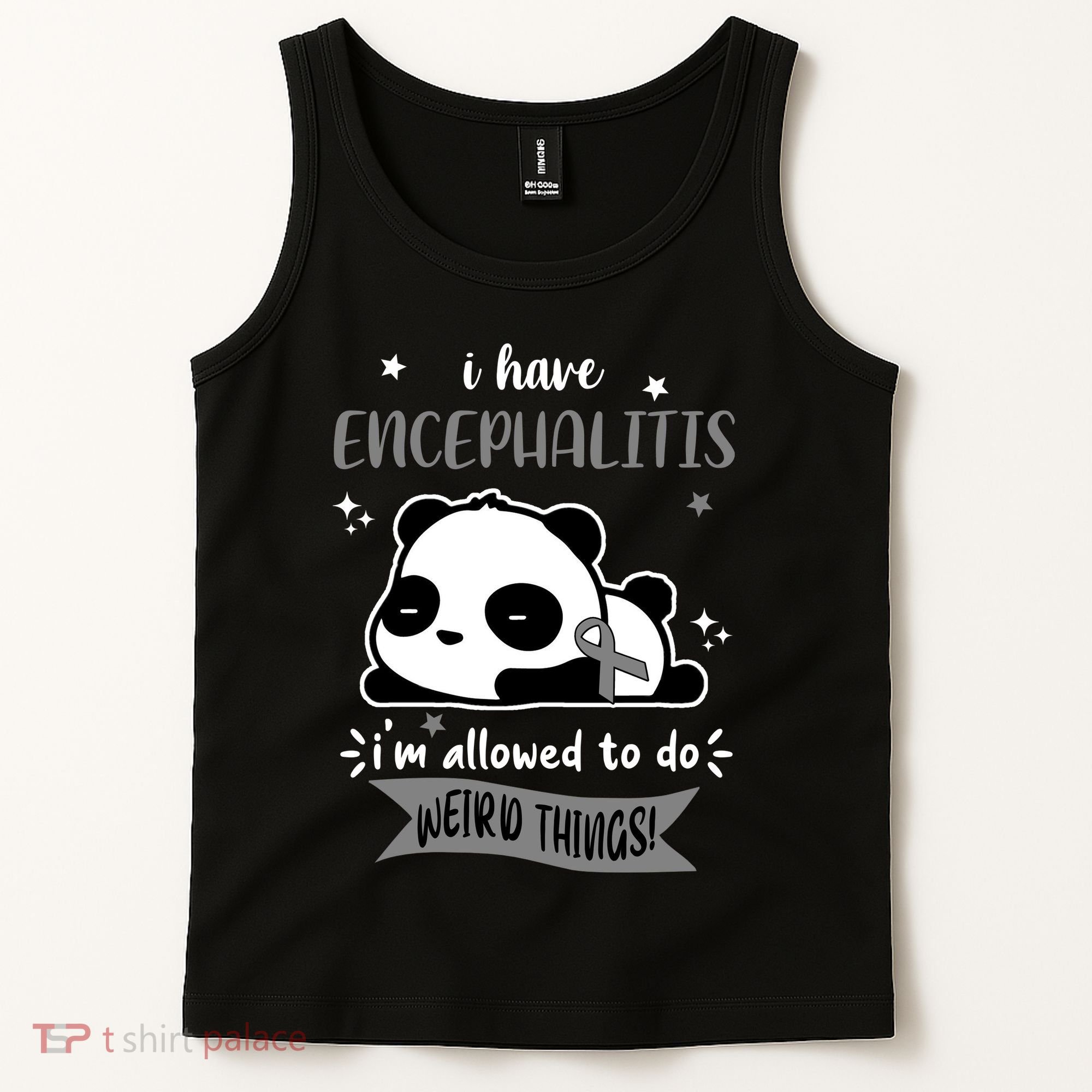 I Have Encephalitis I'm Allowed To Do Weird Things Tank Top