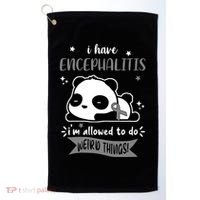 I Have Encephalitis I'm Allowed To Do Weird Things Golf Towel thumb 0
