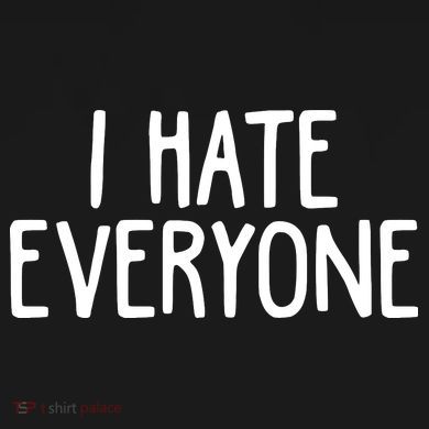 I Hate Everyone Hoodie