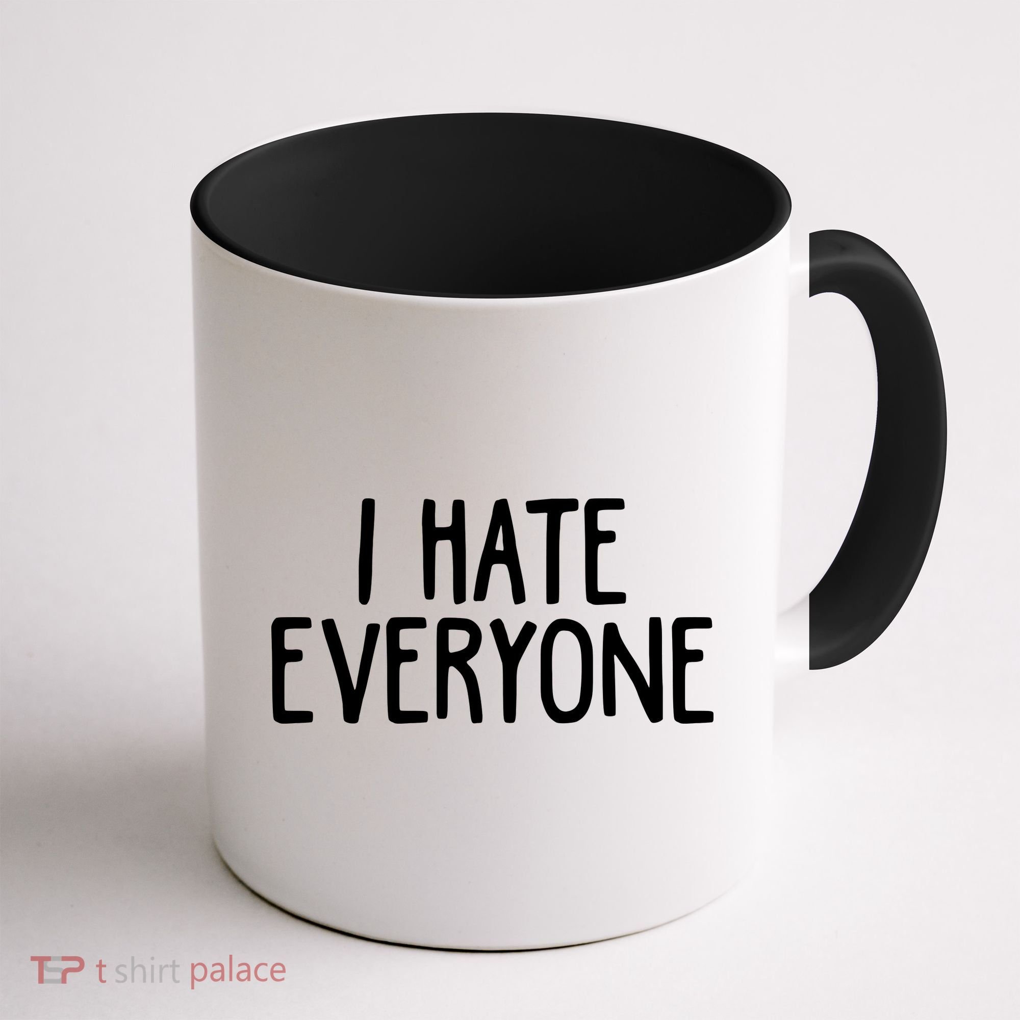 I Hate Everyone Coffee Mug