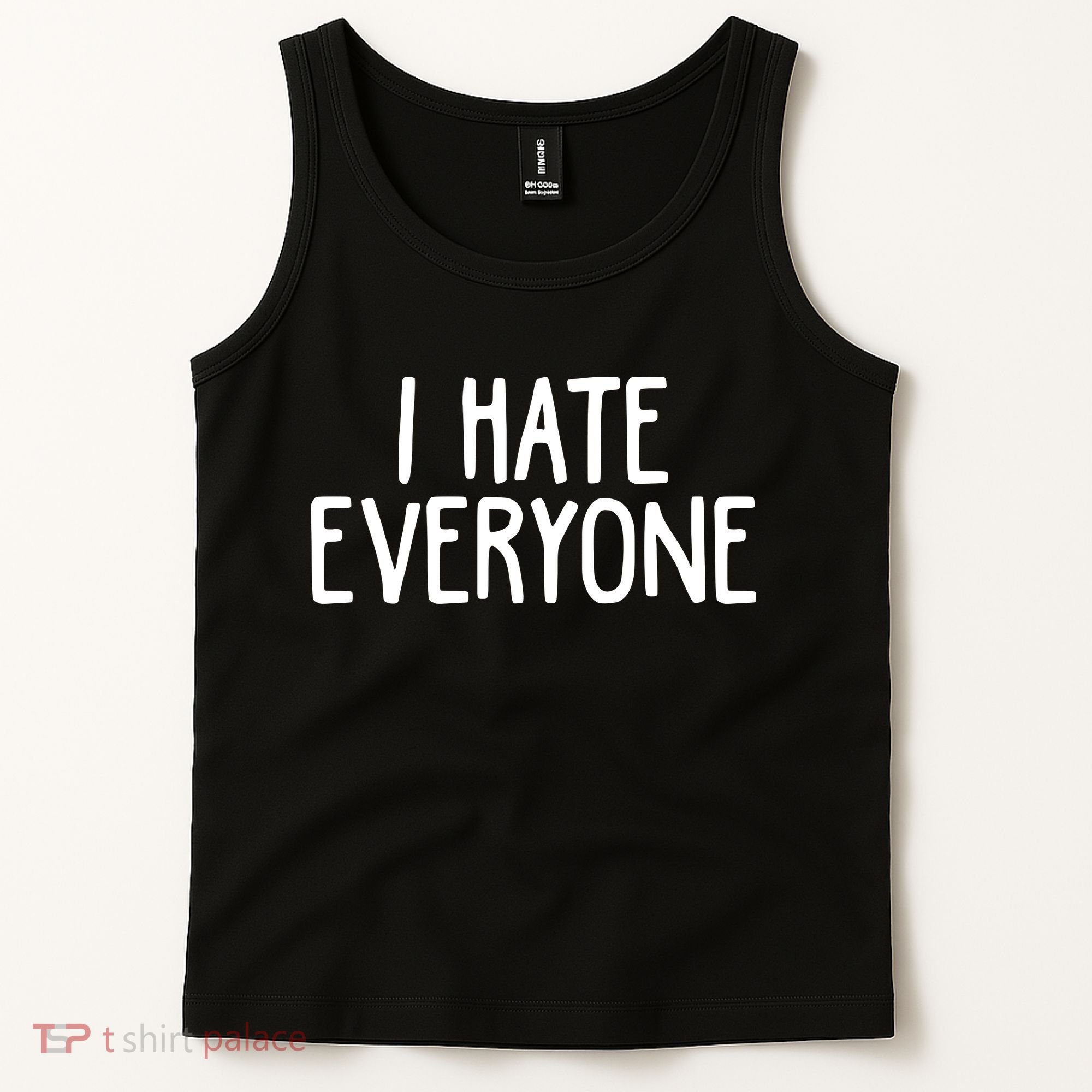 I Hate Everyone Tank Top