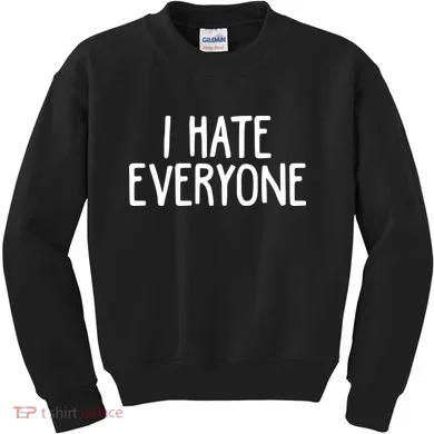 I Hate Everyone Kids Sweatshirt