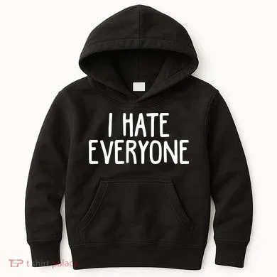 I Hate Everyone Kids Hoodie
