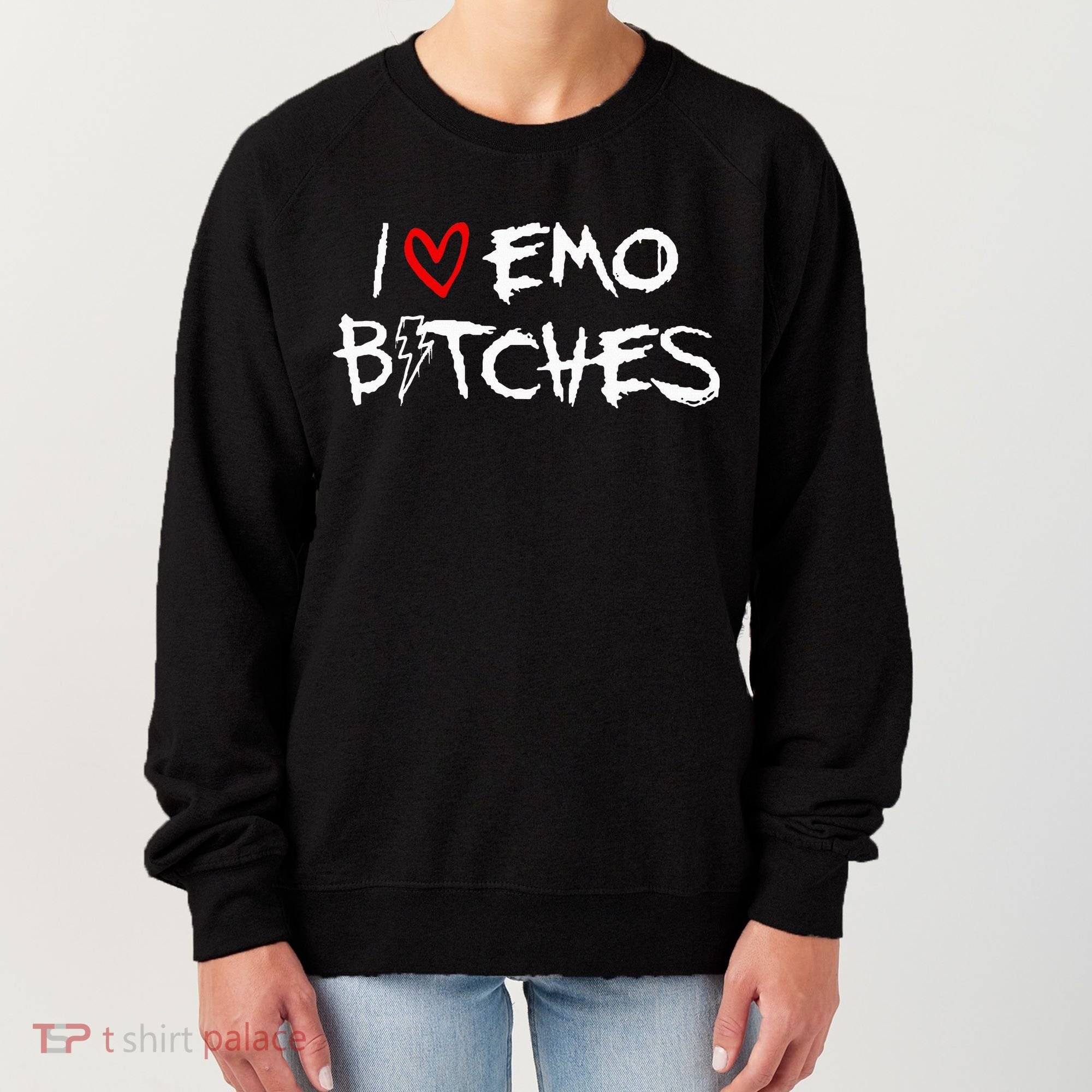 I Heart Emo Bitches Funny Quote Emo Music Girl Style Women's Sweatshirt