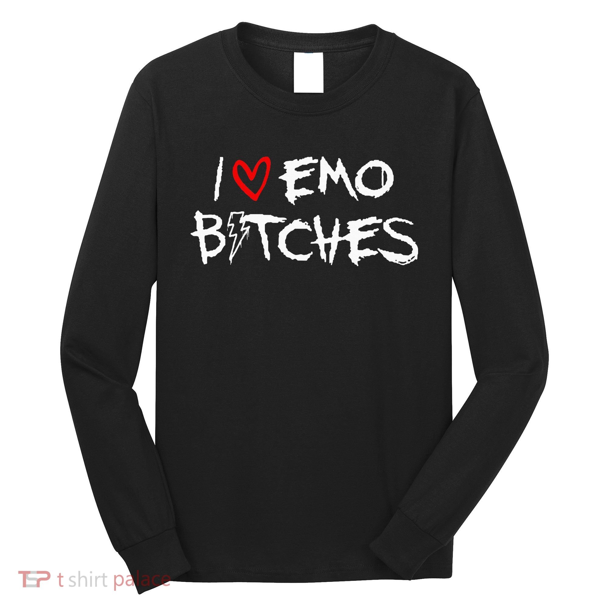 I Heart Emo Bitches Funny Quote Emo Music Girl Style Long Sleeve Shirt