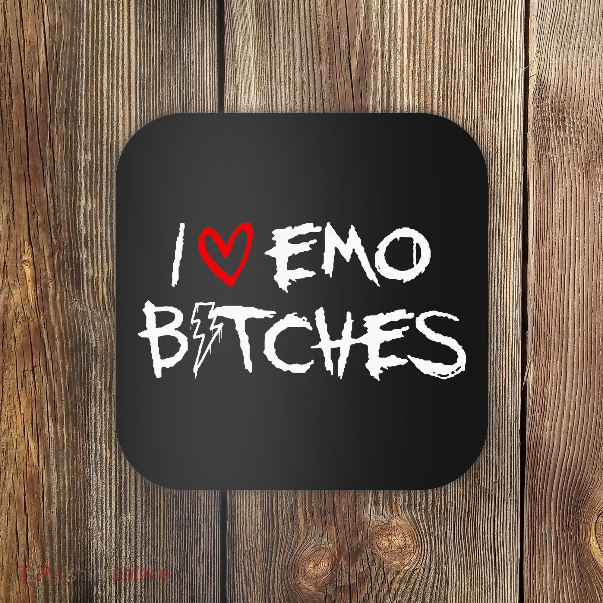 I Heart Emo Bitches Funny Quote Emo Music Girl Style Coaster