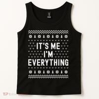 I Have Everything I Want For Christmas Its Me Im Everything Tank Top thumb 2