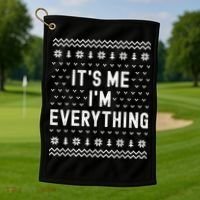I Have Everything I Want For Christmas Its Me Im Everything Golf Towel thumb 1