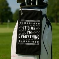 I Have Everything I Want For Christmas Its Me Im Everything Golf Towel thumb 2