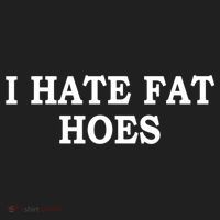 I Hate Fat Hoes Apparel Hat thumb 2