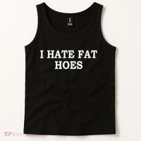 I Hate Fat Hoes Apparel Tank Top thumb 2