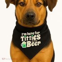 IM Here For Titties And Beer Funny St Patricks Day Drinking USA-Made Doggie Bandana thumb 1