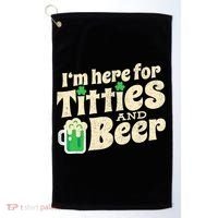 IM Here For Titties And Beer Funny St Patricks Day Drinking Golf Towel thumb 0