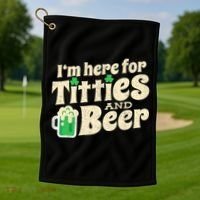 IM Here For Titties And Beer Funny St Patricks Day Drinking Golf Towel thumb 1
