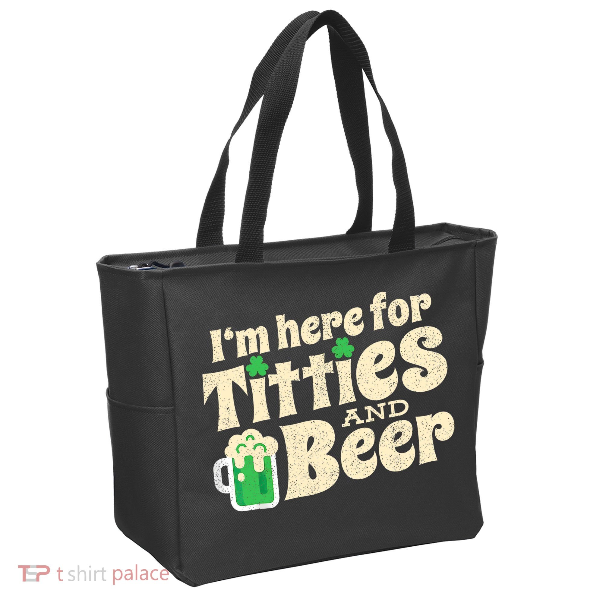 IM Here For Titties And Beer Funny St Patricks Day Drinking Tote Bag