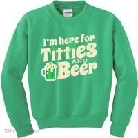 IM Here For Titties And Beer Funny St Patricks Day Drinking Kids Sweatshirt thumb 0