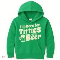 IM Here For Titties And Beer Funny St Patricks Day Drinking Kids Hoodie thumb 0