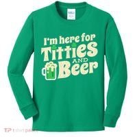 IM Here For Titties And Beer Funny St Patricks Day Drinking Kids Long Sleeve Shirt thumb 0