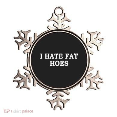 I Hate Fat Hoes Funny Sarcasm Quotes Ornament