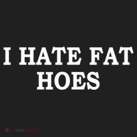 I Hate Fat Hoes Funny Sarcasm Quotes Hat thumb 2