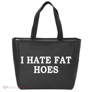 I Hate Fat Hoes Funny Sarcasm Quotes Tote Bag