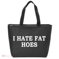 I Hate Fat Hoes Funny Sarcasm Quotes Tote Bag thumb 0
