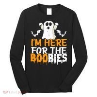 I’m Here For The Boobies Halloween Humor Joke Long Sleeve Shirt thumb 0