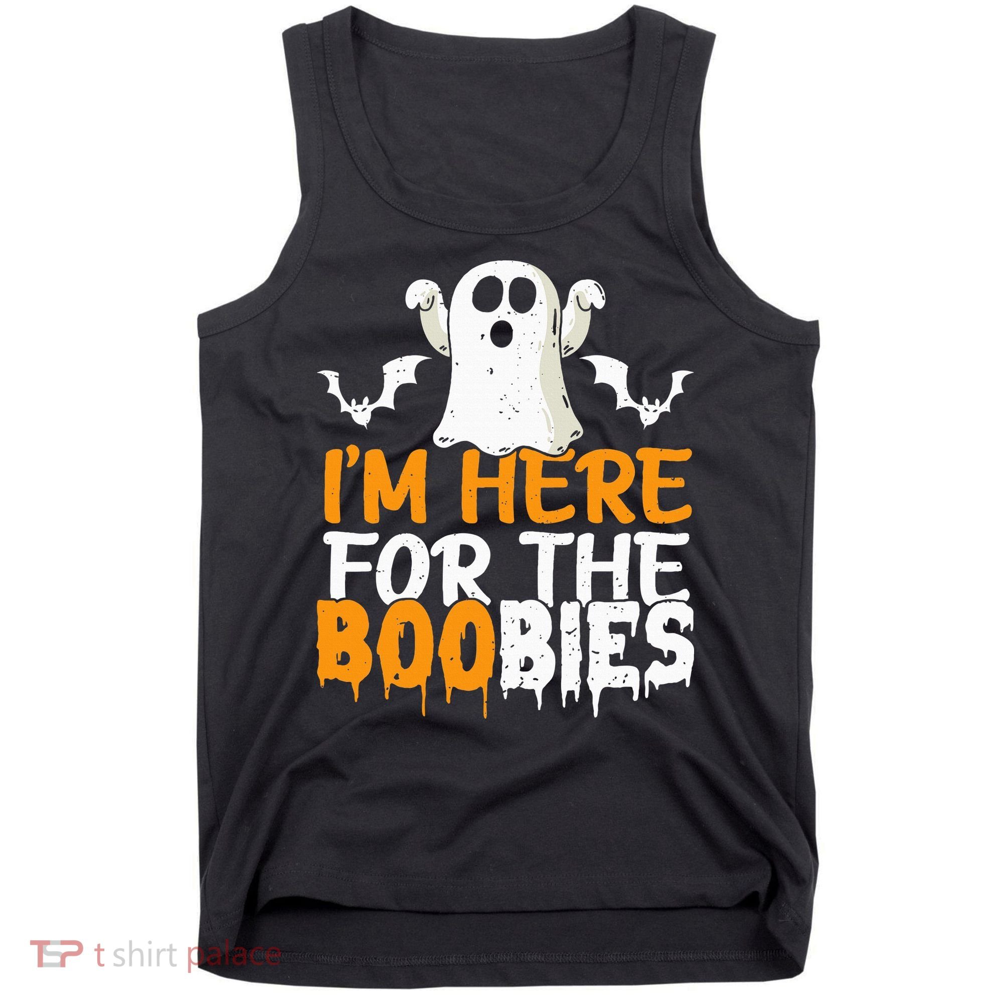 I’m Here For The Boobies Halloween Humor Joke Tank Top