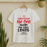 I Have Found The One Whom My Soul Loves Song Of Solomon 3:4 T-Shirt thumb 2