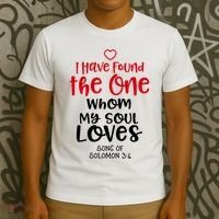 I Have Found The One Whom My Soul Loves Song Of Solomon 3:4 T-Shirt thumb 3