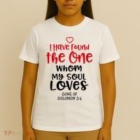 I Have Found The One Whom My Soul Loves Song Of Solomon 3:4 T-Shirt thumb 4