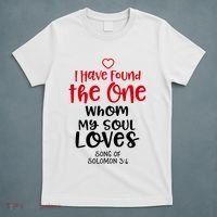 I Have Found The One Whom My Soul Loves Song Of Solomon 3:4 T-Shirt thumb 5