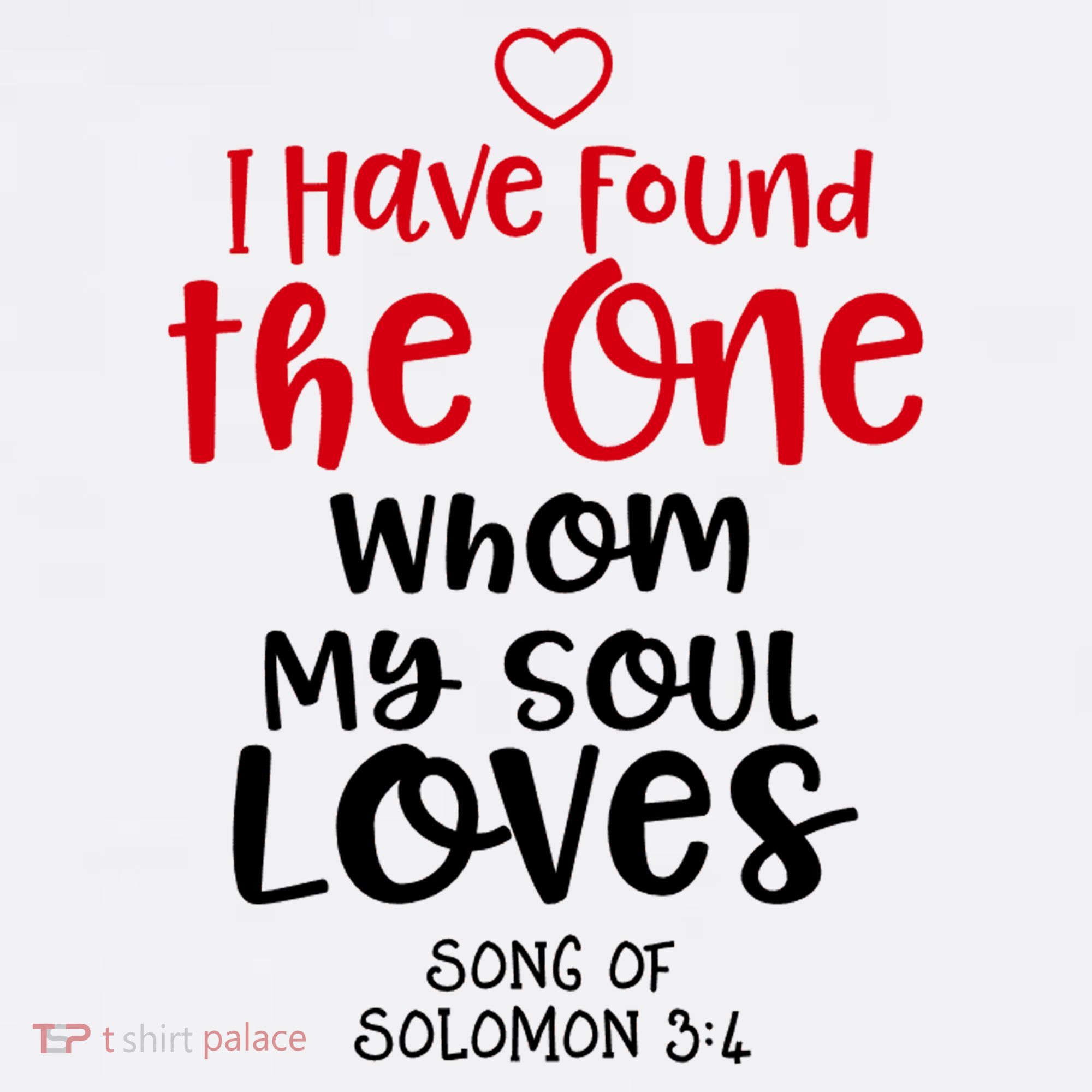 I Have Found The One Whom My Soul Loves Song Of Solomon 3:4 Women's Tank Top