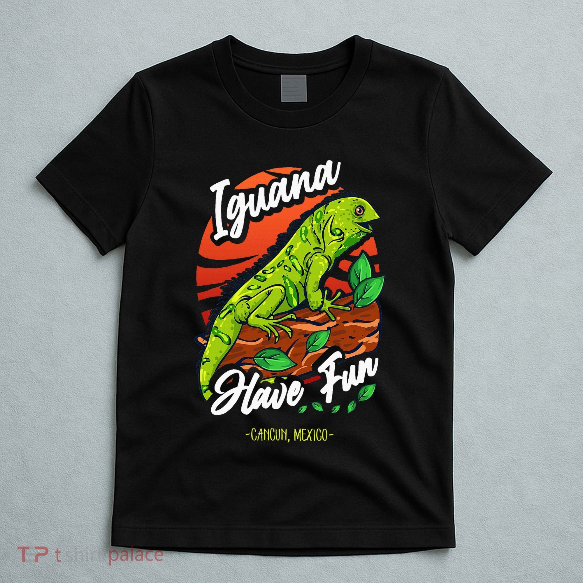 Iguana Have Fun Cancun Mexico T-Shirt