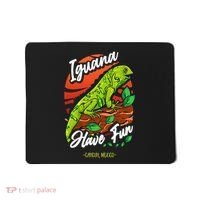 Iguana Have Fun Cancun Mexico Mousepad thumb 0