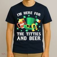 I'm Here For The Titties And Beer Drinking St Patrick's Day T-Shirt thumb 3