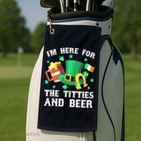 I'm Here For The Titties And Beer Drinking St Patrick's Day Golf Towel thumb 2