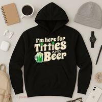 I'm Here For Titties And Beer Lover Funny St.Patrick's Day Drunk Hoodie thumb 3