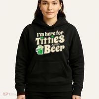 I'm Here For Titties And Beer Lover Funny St.Patrick's Day Drunk Hoodie thumb 5