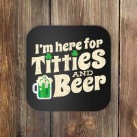 I'm Here For Titties And Beer Lover Funny St.Patrick's Day Drunk Coaster thumb 0