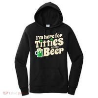 I'm Here For Titties And Beer Lover Funny St.Patrick's Day Drunk Women's Hoodie thumb 0