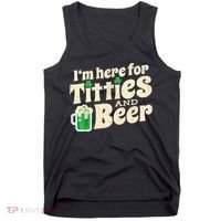 I'm Here For Titties And Beer Lover Funny St.Patrick's Day Drunk Tank Top thumb 0