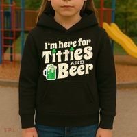 I'm Here For Titties And Beer Lover Funny St.Patrick's Day Drunk Kids Hoodie thumb 3