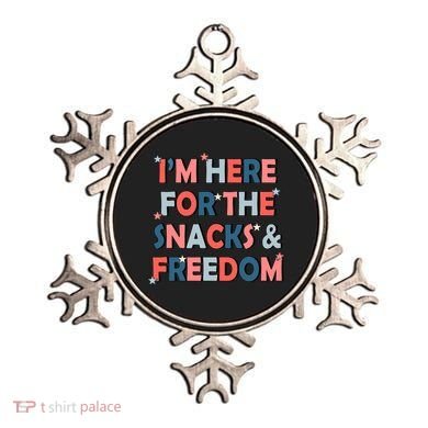 Im Here For The Snacks And Freedom 4th Of July Meaningful Gift Ornament