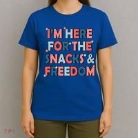 Im Here For The Snacks And Freedom 4th Of July Meaningful Gift T-Shirt thumb 4