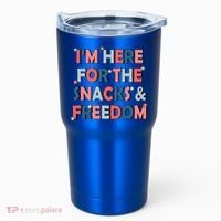 Im Here For The Snacks And Freedom 4th Of July Meaningful Gift Tumbler thumb 0