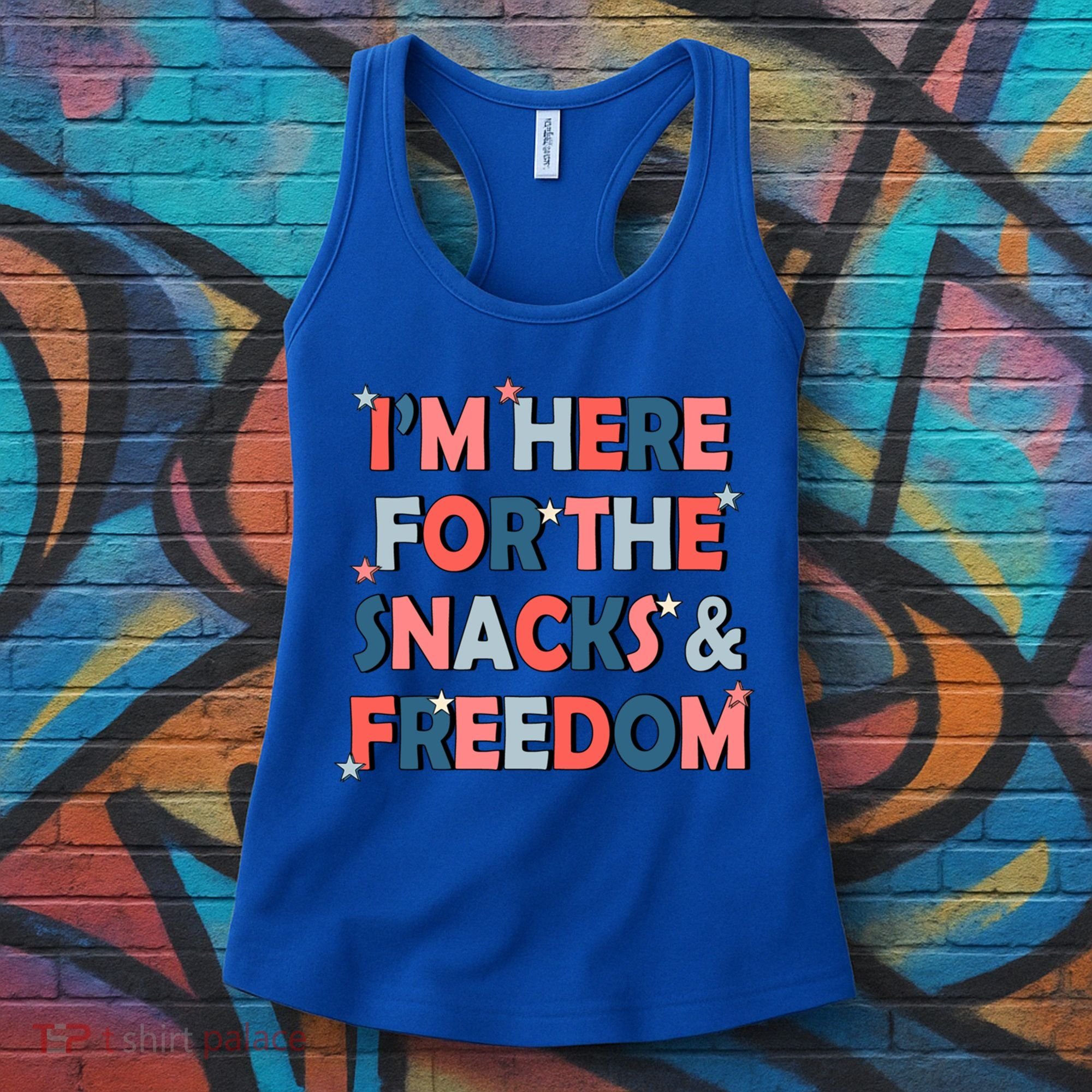 Im Here For The Snacks And Freedom 4th Of July Meaningful Gift Women's Tank Top